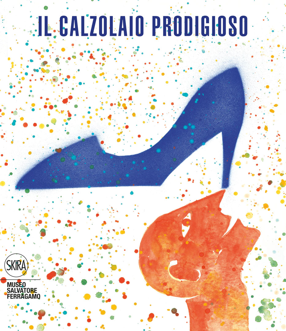 IL CALZOLAIO PRODIGIOSO / Museo Ferragamo / Firenze 2013