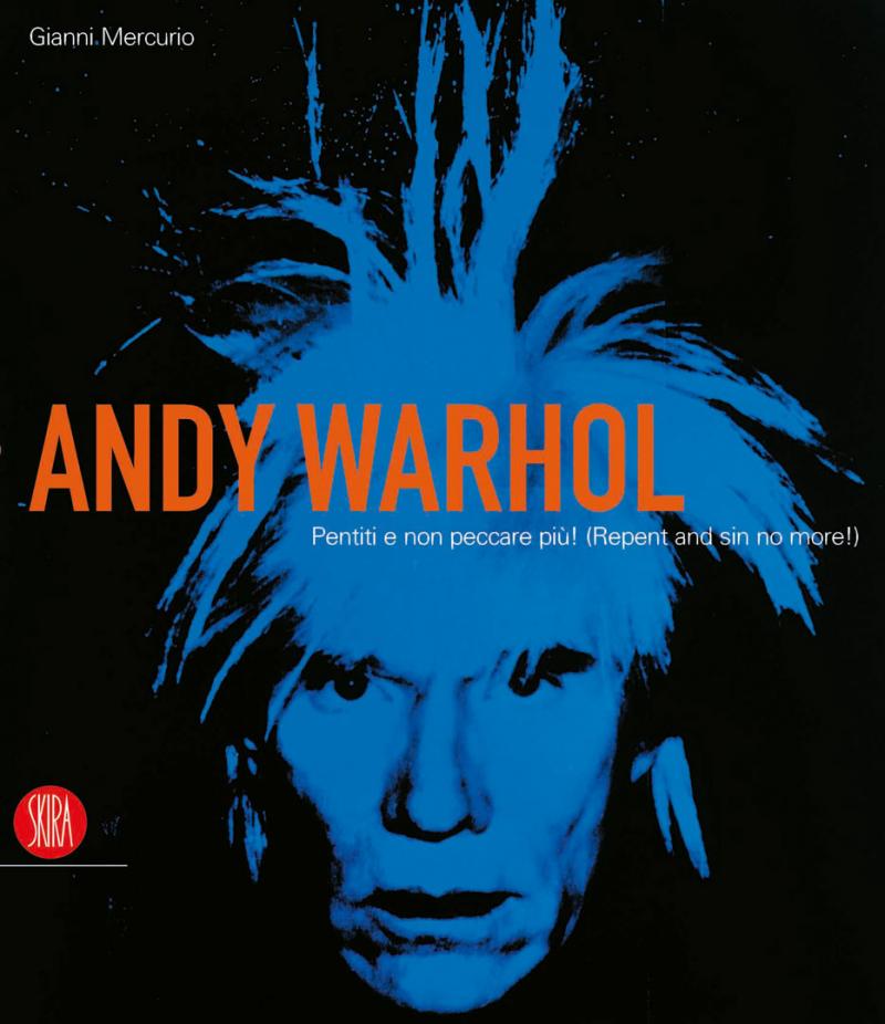 ANDY WARHOL / Repent and sin No More! /  2006-2007