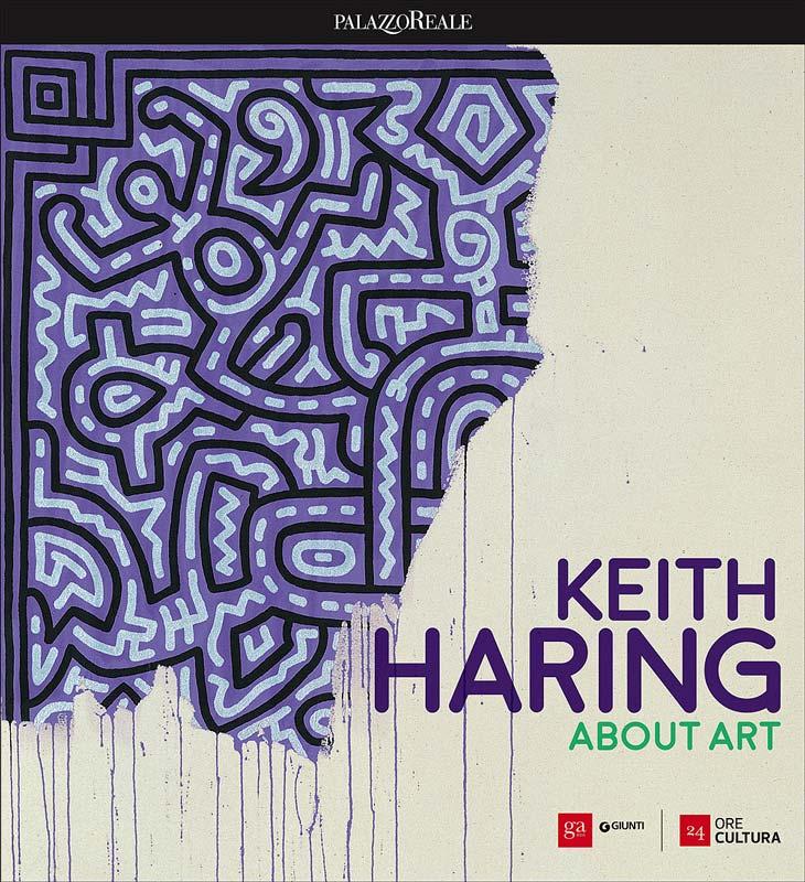 KEITH HARING / About Art / Palazzo Reale / MIlano 2017