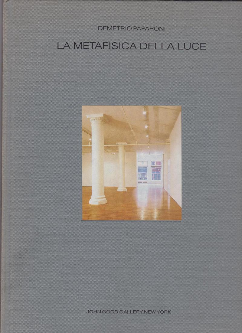 LA METAFISICA DELLA LUCE / John Good Gallery / New York 1993