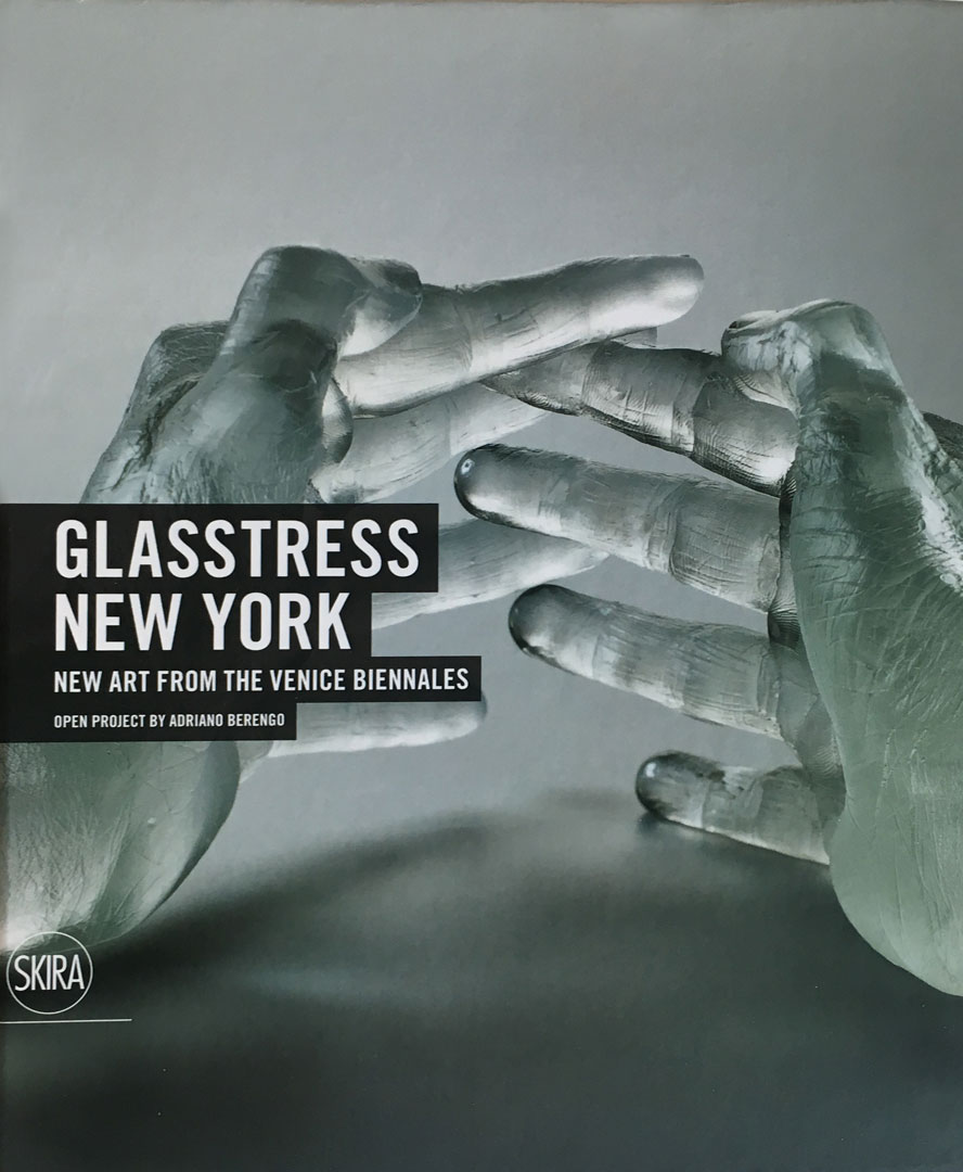 GLASSTRESS NEW YORK / New Art from the Venice Biennale  2012